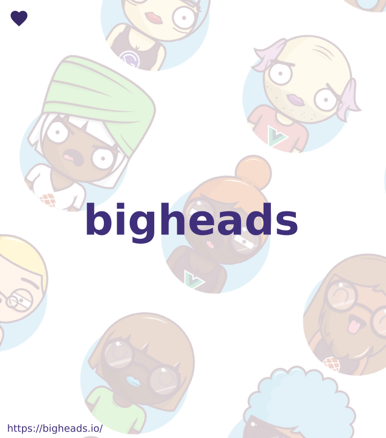 bigheads